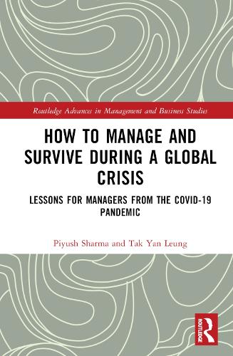 Бумажная книга «How to Manage and Survive during a Global Crisis: Lessons for Managers from the COVID-19 Pandemic», авторов Пиюш Шарма, Так Ян Люн - фото №1