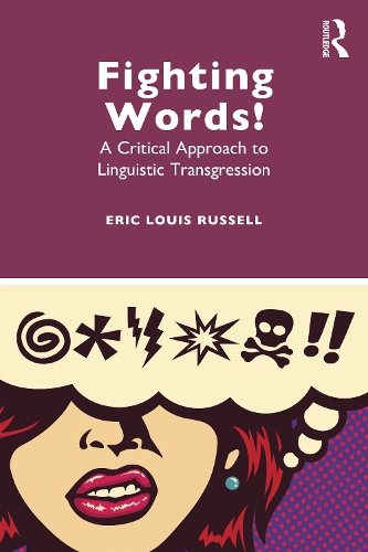 [object Object] «Fighting Words!: A Critical Approach to Linguistic Transgression», автор Ерік Луїс Рассел - фото №1