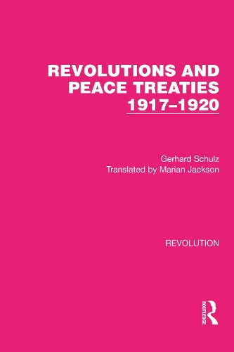 Бумажная книга «Revolutions and Peace Treaties 1917–1920», автор Герхард Шульц - фото №1
