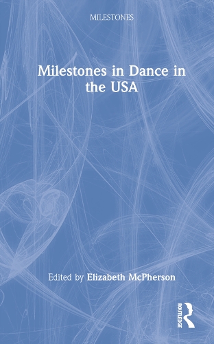 Бумажная книга «Milestones in Dance in the USA» - фото №1