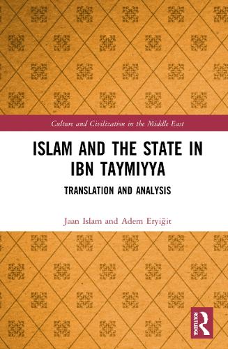 Бумажная книга «Islam and the State in Ibn Taymiyya: Translation and Analysis», авторов Адем Эрьигит, Джаан С. Ислам - фото №1