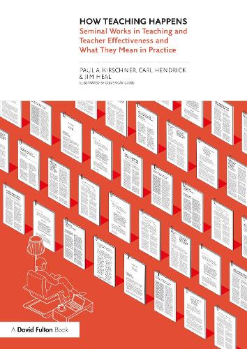 Бумажная книга «How Teaching Happens: Seminal Works in Teaching and Teacher Effectiveness and What They Mean in Practice», авторов Карл Хендрик, Джим Хил, Пол Киршнер - фото №1