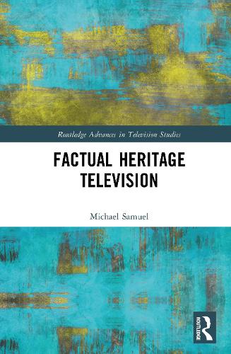 Бумажная книга «Factual Heritage Television», автор Майкл Сэмюэл - фото №1