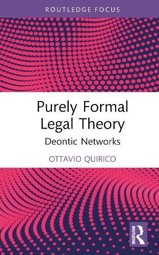[object Object] «Purely Formal Legal Theory: Deontic Networks», автор Оттавио Квирико - фото №1