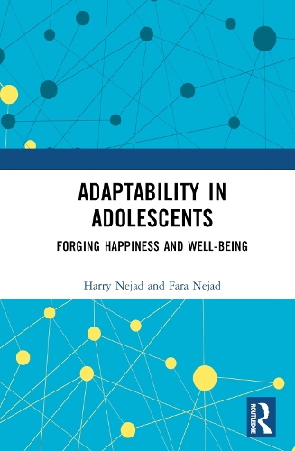 Паперова книга «Adaptability in Adolescents: Forging Happiness and Well-Being», авторів Фара Неджад, Гаррі Неджад - фото №1