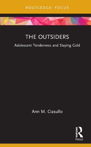 Паперова книга «The Outsiders: Adolescent Tenderness and Staying Gold», автор Енн М. Чіасулло - фото №1