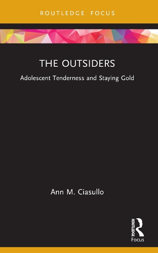 Паперова книга «The Outsiders: Adolescent Tenderness and Staying Gold», автор Енн М. Чіасулло - фото №1
