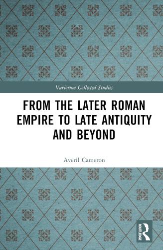 Бумажная книга «From the Later Roman Empire to Late Antiquity and Beyond», автор Эверил Кэмерон - фото №1