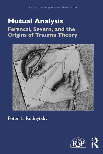 Бумажная книга «Mutual Analysis: Ferenczi, Severn, and the Origins of Trauma Theory», автор Питер Л. Рудницкий - фото №1