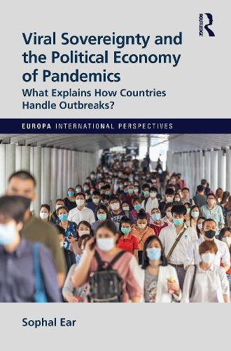 Бумажная книга «Viral Sovereignty and the Political Economy of Pandemics: What Explains How Countries Handle Outbreaks?», автор Софал Эр - фото №1