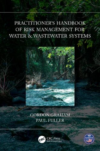 Бумажная книга «Practitioner’s Handbook of Risk Management for Water & Wastewater Systems», автор Пол Фуллер - фото №1