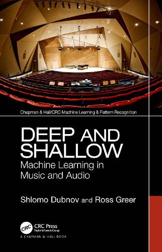 Бумажная книга «Deep and Shallow: Machine Learning in Music and Audio», авторов Росс Грир, Шломо Дубнов - фото №1