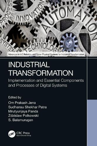 [object Object] «Industrial Transformation: Implementation and Essential Components and Processes of Digital Systems» - фото №1