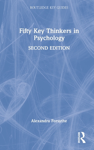 Бумажная книга «Fifty Key Thinkers in Psychology», автор Александра Форсайт - фото №1