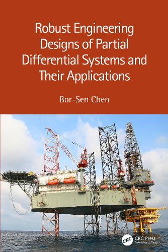 Бумажная книга «Robust Engineering Designs of Partial Differential Systems and Their Applications», автор Бор-Сен Чен - фото №1