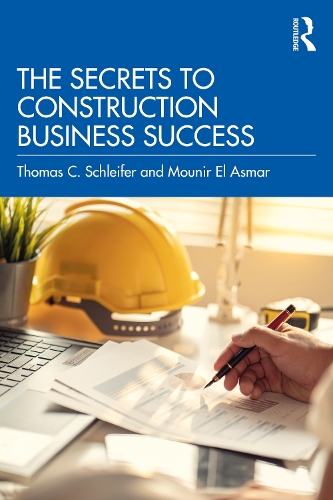 Бумажная книга «The Secrets to Construction Business Success», авторов Мунир Эль Асмар, Томас К. Шляйфер - фото №1