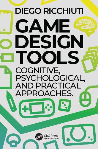 [object Object] «Game Design Tools: Cognitive, Psychological, and Practical Approaches», автор Дієго Річчіуті - фото №1