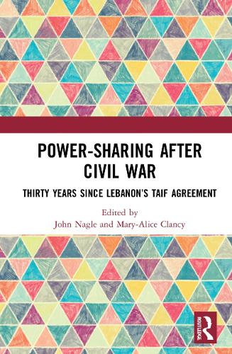 Бумажная книга «Power-Sharing after Civil War: Thirty Years since Lebanon’s Taif Agreement» - фото №1