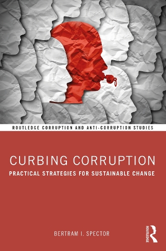 Бумажная книга «Curbing Corruption: Practical Strategies for Sustainable Change», автор Бертрам И. Спектор - фото №1
