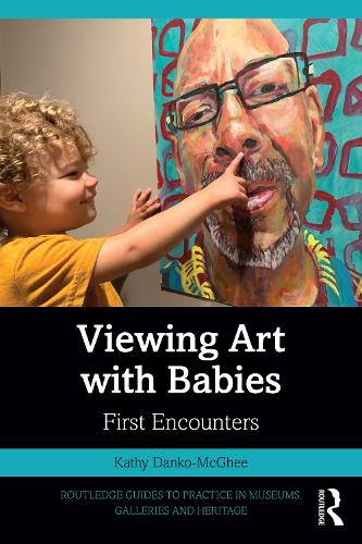Бумажная книга «Viewing Art with Babies: First Encounters», автор Кэти Данко-Макги - фото №1