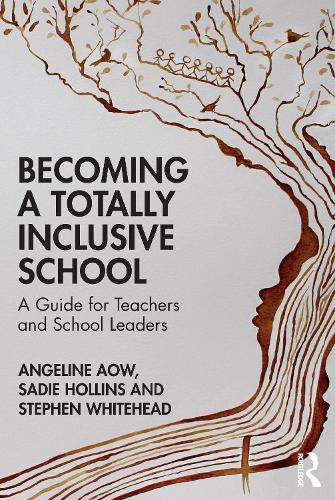 Паперова книга «Becoming a Totally Inclusive School: A Guide for Teachers and School Leaders», авторів Анжеліна Аоу, Седи Холлінс - фото №1