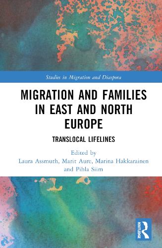 Бумажная книга «Migration and Families in East and North Europe: Translocal Lifelines» - фото №1