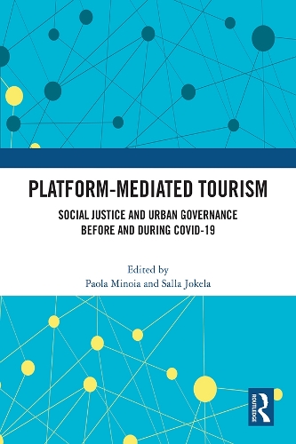 Паперова книга «Platform-Mediated Tourism: Social Justice and Urban Governance before and during Covid-19» - фото №1