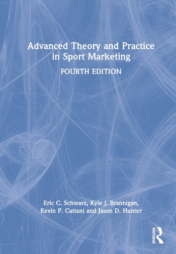 Бумажная книга «Advanced Theory and Practice in Sport Marketing», авторов Эрик К. Шварц, Джейсон Д. Хантер, Кевин П. Каттани, Кайл Дж. Брэнниган - фото №1
