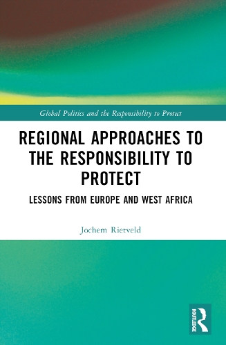 Бумажная книга «Regional Approaches to the Responsibility to Protect: Lessons from Europe and West Africa», автор Йохем Ритвельд - фото №1