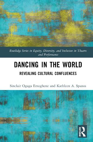 Бумажная книга «Dancing in the World: Revealing Cultural Confluences», авторов Кэтлин А. Спанос, Синклер Огага Эмогене - фото №1