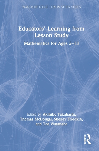Бумажная книга «Educators' Learning from Lesson Study: Mathematics for Ages 5-13» - фото №1