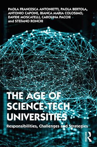 [object Object] «The Age of Science-Tech Universities: Responsibilities, Challenges and Strategies», авторів Антоніо Капоне, Бьянка Марія Колосімо, Кароліна Паккі, Давіде Москателлі, Паола Бертола, Паола Франческа Антоніетті, Стефано Ронкі - фото №1