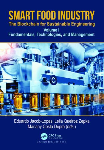 Бумажная книга «Smart Food Industry: The Blockchain for Sustainable Engineering: Fundamentals, Technologies, and Management, Volume 1» - фото №1