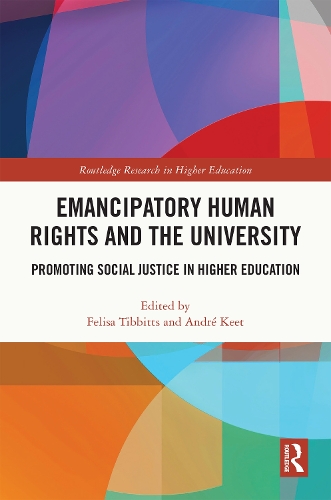 Бумажная книга «Emancipatory Human Rights and the University: Promoting Social Justice in Higher Education» - фото №1