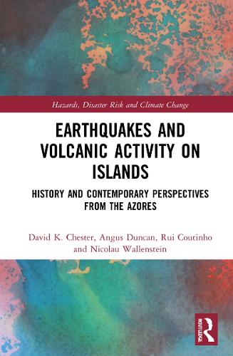 Бумажная книга «Earthquakes and Volcanic Activity on Islands: History and Contemporary Perspectives from the Azores», авторов Ангус Дункан, Дэвид Честер, Николау Валленштейн, Руй Коутиньо - фото №1