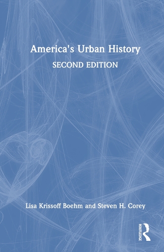 Бумажная книга «America's Urban History», авторов Лиза Криссофф Боэм, Стивен Х. Кори - фото №1