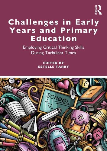 Паперова книга «Challenges in Early Years and Primary Education: Employing critical thinking skills during turbulent times» - фото №1