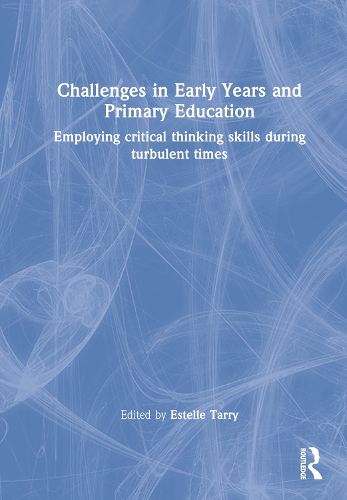 Паперова книга «Challenges in Early Years and Primary Education: Employing critical thinking skills during turbulent times» - фото №1
