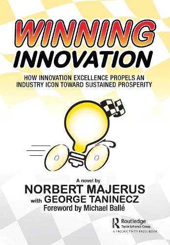 Бумажная книга «Winning Innovation: How Innovation Excellence Propels an Industry Icon Toward Sustained Prosperity», авторов Джордж Танинеч, Норберт Маджерус - фото №1