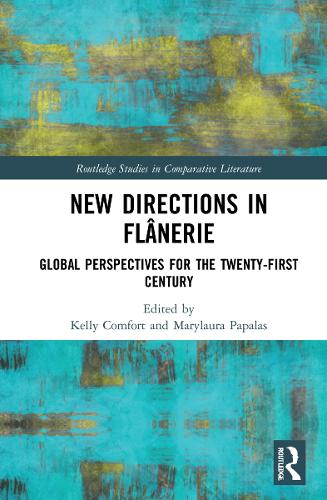 Бумажная книга «New Directions in Flânerie: Global Perspectives for the Twenty-First Century» - фото №1