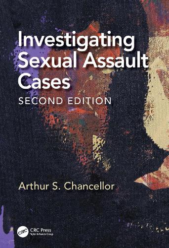 Паперова книга «Investigating Sexual Assault Cases», автор Артур С. Ченселлор - фото №1