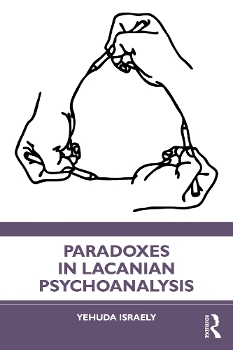 Бумажная книга «Paradoxes in Lacanian Psychoanalysis», автор Иегуда Исраэли - фото №1