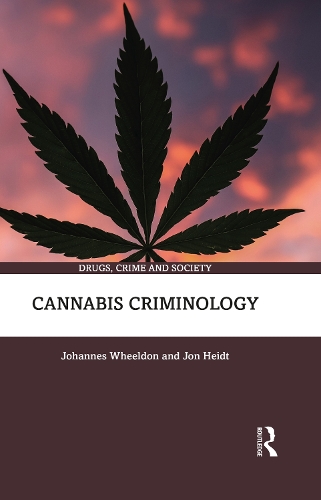 Бумажная книга «Cannabis Criminology», авторов Йоханнес Уилдон, Джон Хайдт - фото №1