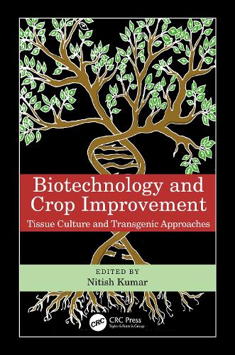 Бумажная книга «Biotechnology and Crop Improvement: Tissue Culture and Transgenic Approaches» - фото №1