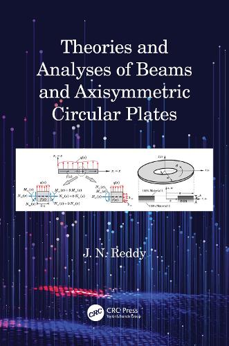 Бумажная книга «Theories and Analyses of Beams and Axisymmetric Circular Plates», автор Дж. Н. Редди - фото №1