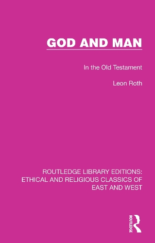 Бумажная книга «God and Man: In the Old Testament», автор Леон Рот - фото №1