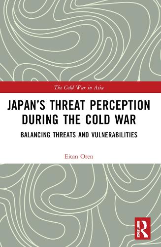 Паперова книга «Japan’s Threat Perception during the Cold War: A Psychological Account», автор Ейтан Орен - фото №1