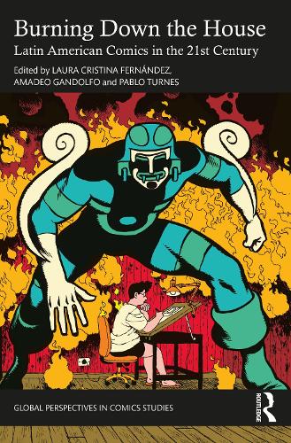 Бумажная книга «Burning Down the House: Latin American Comics in the 21st Century» - фото №1