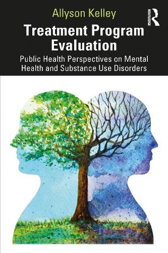 Бумажная книга «Treatment Program Evaluation: Public Health Perspectives on Mental Health and Substance Use Disorders», автор Эллисон Келли - фото №1
