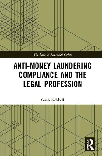 Паперова книга «Anti-Money Laundering Compliance and the Legal Profession», автор Сара Кеббелл - фото №1